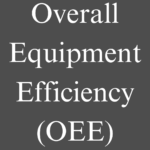 Overall Equipment Efficiency