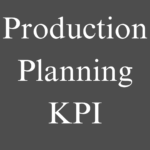 Production Planning KPI