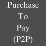 Purchase-to-Pay (P2P)