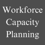 Workforce capacity planning